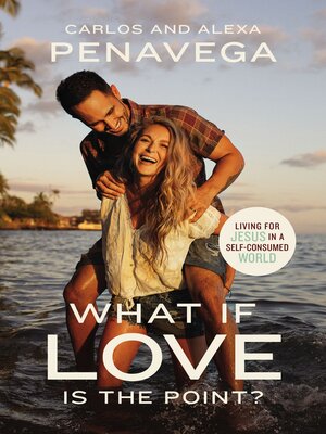 cover image of What If Love Is the Point?